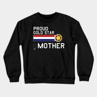 Proud Gold Star Military Mother Crewneck Sweatshirt